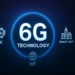 6G Technology – The Future of Global Connectivity